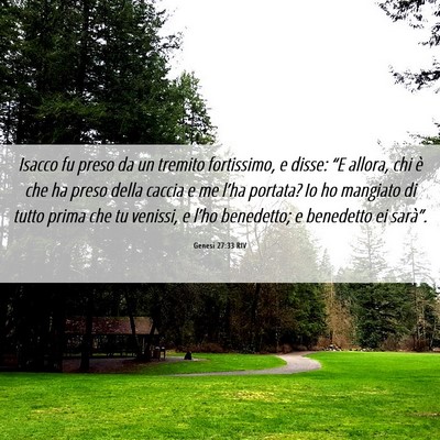 Picture 06 - Genesi 27:33 RIV - Isacco fu preso da un tremito fortissimo, e - Bible Verse Picture