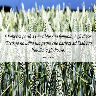 Picture 06 - Genesi 27:6 RIV - E Rebecca parlò a Giacobbe suo figliuolo, e gli - Bible Verse Picture