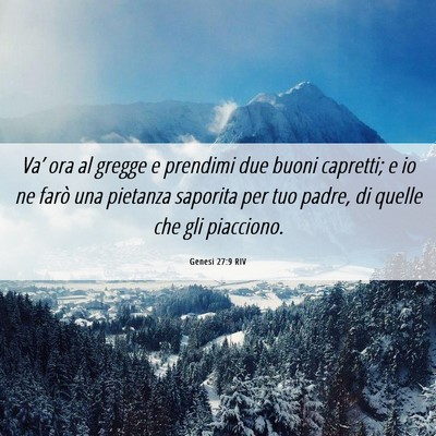 Picture 06 - Genesi 27:9 RIV - Va’ ora al gregge e prendimi due buoni - Bible Verse Picture