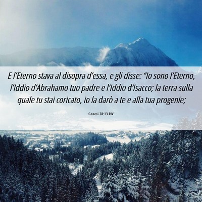Picture 06 - Genesi 28:13 RIV - E l’Eterno stava al disopra d’essa, e gli - Bible Verse Picture