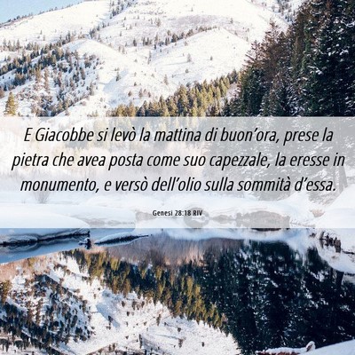 Picture 06 - Genesi 28:18 RIV - E Giacobbe si levò la mattina di buon’ora, - Bible Verse Picture