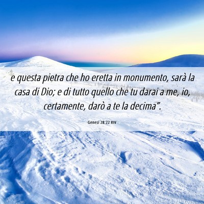 Picture 06 - Genesi 28:22 RIV - e questa pietra che ho eretta in monumento, sarà - Bible Verse Picture