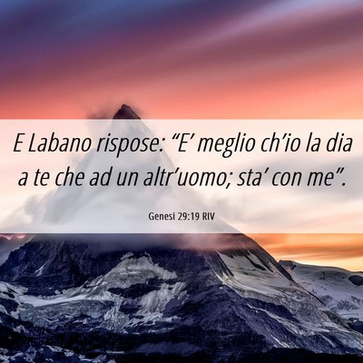Picture 06 - Genesi 29:19 RIV - E Labano rispose: “E’ meglio ch’io la dia a - Bible Verse Picture