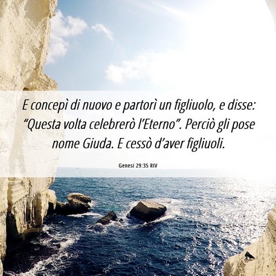 Picture 06 - Genesi 29:35 RIV - E concepì di nuovo e partorì un figliuolo, e - Bible Verse Picture