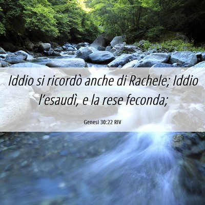 Picture 06 - Genesi 30:22 RIV - Iddio si ricordò anche di Rachele; Iddio - Bible Verse Picture