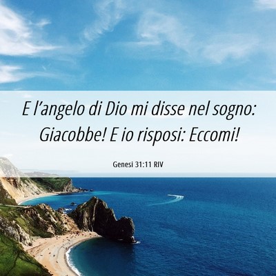 Picture 06 - Genesi 31:11 RIV - E l’angelo di Dio mi disse nel sogno: Giacobbe! - Bible Verse Picture