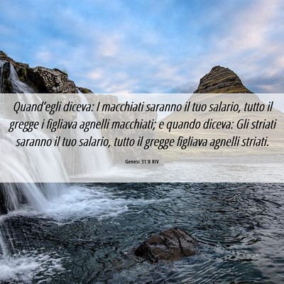 Picture 06 - Genesi 31:8 RIV - Quand’egli diceva: I macchiati saranno il tuo - Bible Verse Picture