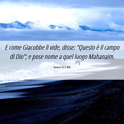 Picture 06 - Genesi 32:2 RIV - E come Giacobbe li vide, disse: “Questo è il - Bible Verse Picture
