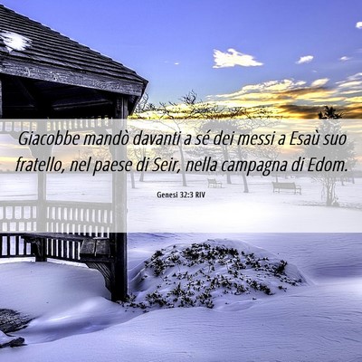 Picture 06 - Genesi 32:3 RIV - Giacobbe mandò davanti a sé dei messi a Esaù - Bible Verse Picture
