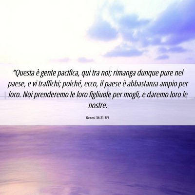 Picture 06 - Genesi 34:21 RIV - “Questa è gente pacifica, qui tra noi; rimanga - Bible Verse Picture