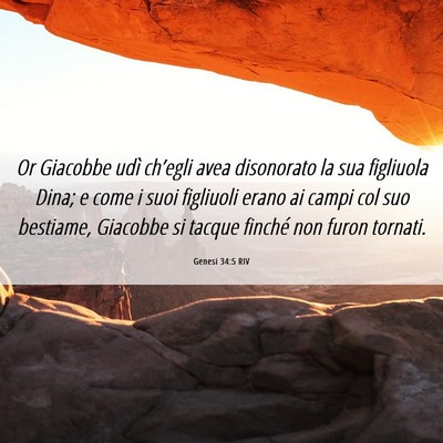 Picture 06 - Genesi 34:5 RIV - Or Giacobbe udì ch’egli avea disonorato la sua - Bible Verse Picture
