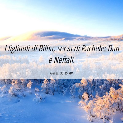 Picture 06 - Genesi 35:25 RIV - I figliuoli di Bilha, serva di Rachele: Dan e - Bible Verse Picture