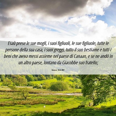 Picture 06 - Genesi 36:6 RIV - Esaù prese le sue mogli, i suoi figliuoli, le - Bible Verse Picture