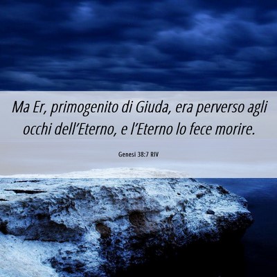 Picture 06 - Genesi 38:7 RIV - Ma Er, primogenito di Giuda, era perverso agli - Bible Verse Picture