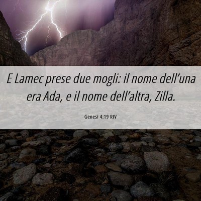Picture 06 - Genesi 4:19 RIV - E Lamec prese due mogli: il nome dell’una era - Bible Verse Picture