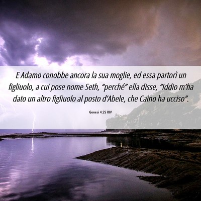 Picture 06 - Genesi 4:25 RIV - E Adamo conobbe ancora la sua moglie, ed essa - Bible Verse Picture