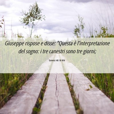 Picture 06 - Genesi 40:18 RIV - Giuseppe rispose e disse: “Questa è - Bible Verse Picture