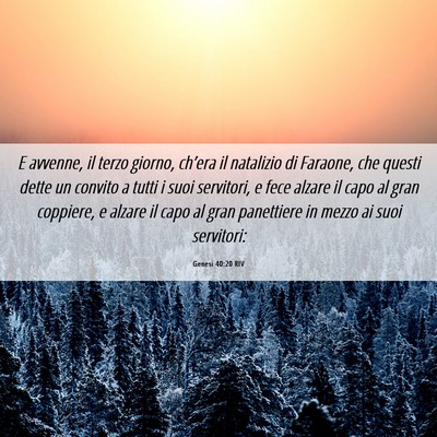 Picture 06 - Genesi 40:20 RIV - E avvenne, il terzo giorno, ch’era il natalizio - Bible Verse Picture