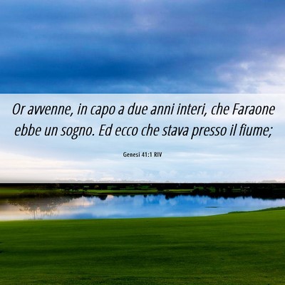 Picture 06 - Genesi 41:1 RIV - Or avvenne, in capo a due anni interi, che - Bible Verse Picture