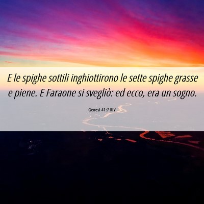 Picture 06 - Genesi 41:7 RIV - E le spighe sottili inghiottirono le sette spighe - Bible Verse Picture