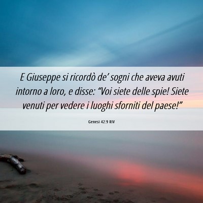 Picture 06 - Genesi 42:9 RIV - E Giuseppe si ricordò de’ sogni che aveva - Bible Verse Picture