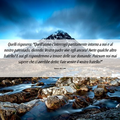 Picture 06 - Genesi 43:7 RIV - Quelli risposero: “Quell’uomo c’interrogò - Bible Verse Picture
