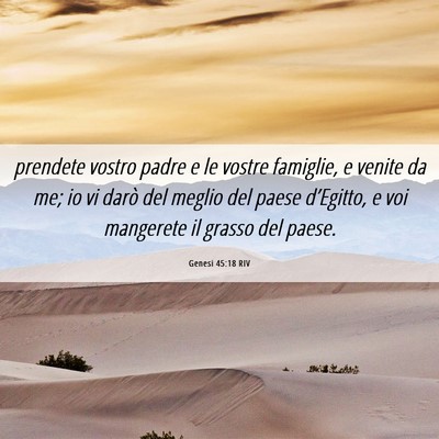 Picture 06 - Genesi 45:18 RIV - prendete vostro padre e le vostre famiglie, e - Bible Verse Picture