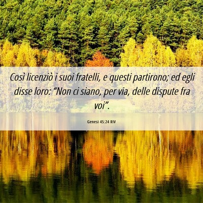 Picture 06 - Genesi 45:24 RIV - Così licenziò i suoi fratelli, e questi - Bible Verse Picture