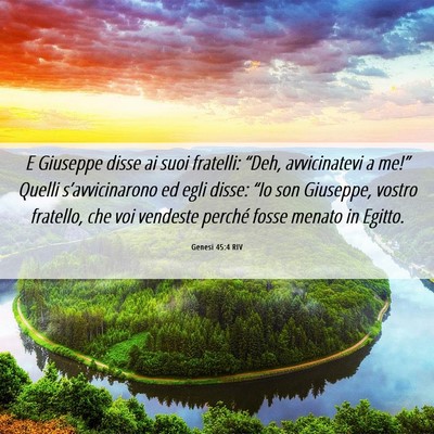 Picture 06 - Genesi 45:4 RIV - E Giuseppe disse ai suoi fratelli: “Deh, - Bible Verse Picture