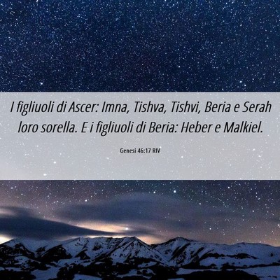 Picture 06 - Genesi 46:17 RIV - I figliuoli di Ascer: Imna, Tishva, Tishvi, Beria - Bible Verse Picture