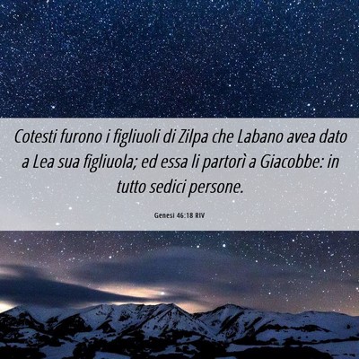 Picture 06 - Genesi 46:18 RIV - Cotesti furono i figliuoli di Zilpa che Labano - Bible Verse Picture