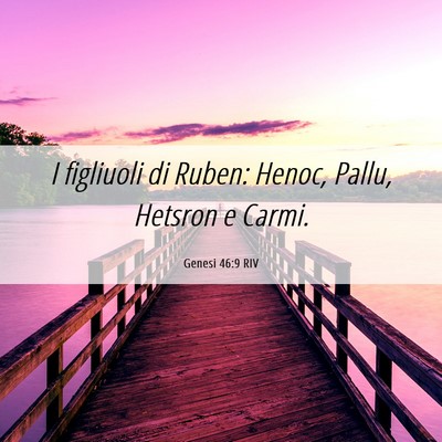 Picture 06 - Genesi 46:9 RIV - I figliuoli di Ruben: Henoc, Pallu, Hetsron e - Bible Verse Picture