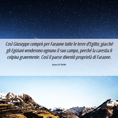 Picture 06 - Genesi 47:20 RIV - Così Giuseppe comprò per Faraone tutte le terre - Bible Verse Picture