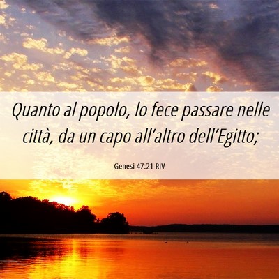 Picture 06 - Genesi 47:21 RIV - Quanto al popolo, lo fece passare nelle città, - Bible Verse Picture