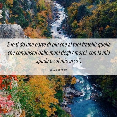 Picture 06 - Genesi 48:22 RIV - E io ti do una parte di più che ai tuoi - Bible Verse Picture