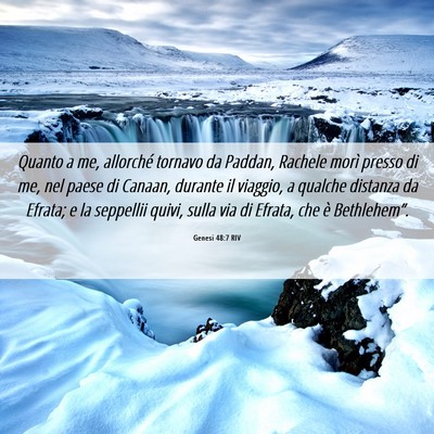 Picture 06 - Genesi 48:7 RIV - Quanto a me, allorché tornavo da Paddan, Rachele - Bible Verse Picture