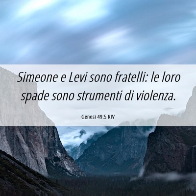 Picture 06 - Genesi 49:5 RIV - Simeone e Levi sono fratelli: le loro spade sono - Bible Verse Picture