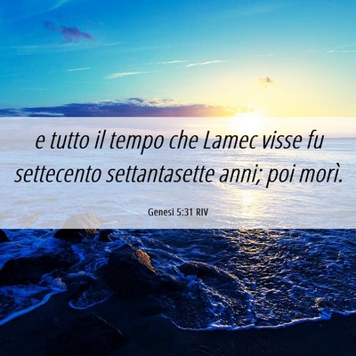 Picture 06 - Genesi 5:31 RIV - e tutto il tempo che Lamec visse fu settecento - Bible Verse Picture