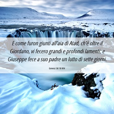 Picture 06 - Genesi 50:10 RIV - E come furon giunti all’aia di Atad, ch’è - Bible Verse Picture