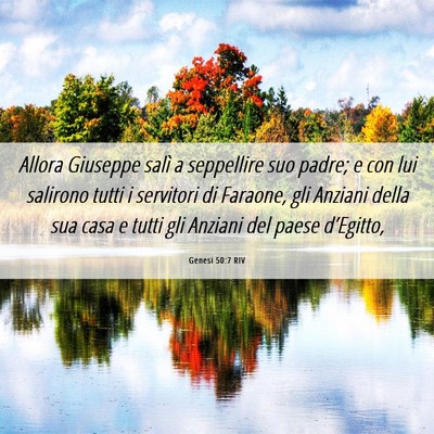 Picture 06 - Genesi 50:7 RIV - Allora Giuseppe salì a seppellire suo padre; e - Bible Verse Picture