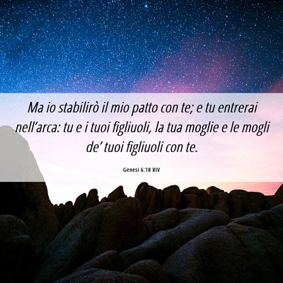 Picture 06 - Genesi 6:18 RIV - Ma io stabilirò il mio patto con te; e tu - Bible Verse Picture