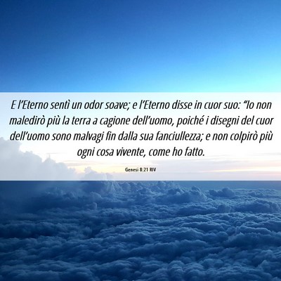 Picture 06 - Genesi 8:21 RIV - E l’Eterno sentì un odor soave; e l’Eterno - Bible Verse Picture