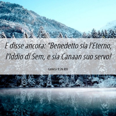 Picture 06 - Genesi 9:26 RIV - E disse ancora: “Benedetto sia l’Eterno, - Bible Verse Picture