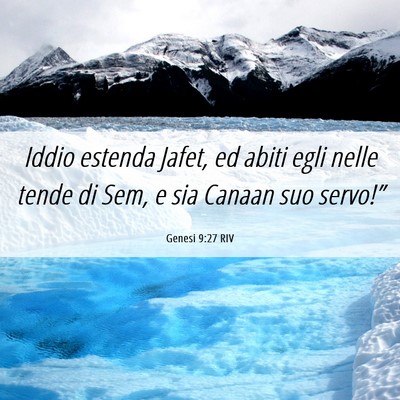 Picture 06 - Genesi 9:27 RIV - Iddio estenda Jafet, ed abiti egli nelle tende di - Bible Verse Picture