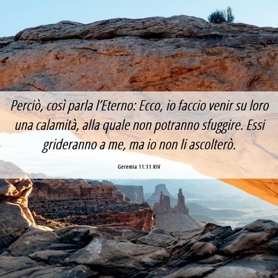 Picture 06 - Geremia 11:11 RIV - Perciò, così parla l’Eterno: Ecco, io faccio - Bible Verse Picture