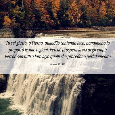 Picture 06 - Geremia 12:1 RIV - Tu sei giusto, o Eterno, quand’io contendo - Bible Verse Picture