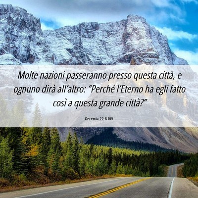 Picture 06 - Geremia 22:8 RIV - Molte nazioni passeranno presso questa città, e - Bible Verse Picture