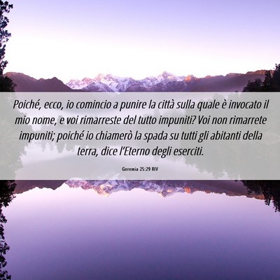 Picture 06 - Geremia 25:29 RIV - Poiché, ecco, io comincio a punire la città - Bible Verse Picture