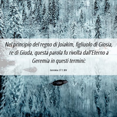 Picture 06 - Geremia 27:1 RIV - Nel principio del regno di Joiakim, figliuolo di - Bible Verse Picture