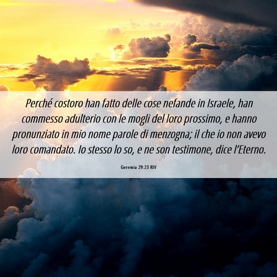 Picture 06 - Geremia 29:23 RIV - Perché costoro han fatto delle cose nefande in - Bible Verse Picture